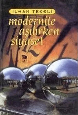 Modernite Aşılırken Siyaset – İlhan Tekeli – İmge Kitabevi Yayınları kitap kapağı