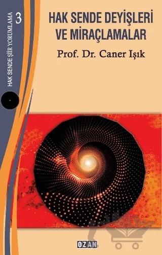 Hak Sende Deyişleri ve Miraçlamalar – Caner Işık – Ozan Yayıncılık kitap kapağı