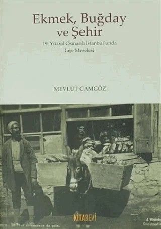 Ekmek Buğday ve Şehir – Mevlüt Camgöz – Kitabevi Yayınları kitap kapağı