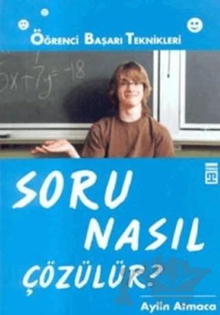 Soru Nasıl Çözülür? – Aylin Atmaca – Genç Timaş kitap kapağı