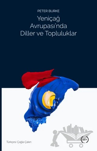 Yeniçağ Avrupası’nda Diller ve Topluluklar – Peter Burke – Islık Yayınları kitap kapağı