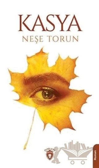 Kasya – Neşe Torun – Dorlion Yayınları kitap kapağı