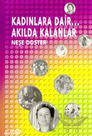 Kadınlara Dair... Akılda Kalanlar – Neşe Doster – Bağlam Yayınları kitap kapağı