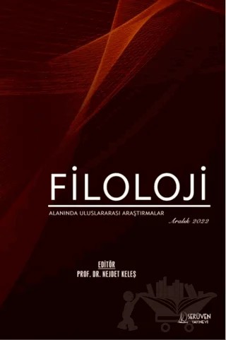 Filoloji Alanında Uluslararası Araştırmalar - Aralık 2022 – Nejdet Keleş – Serüven Yayınevi kitap kapağı