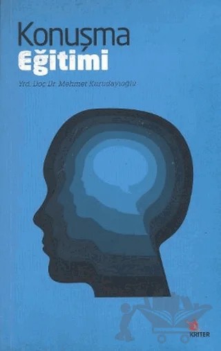 Konuşma Eğitimi – Mehmet Kurudayıoğlu – Kriter Yayınları kitap kapağı