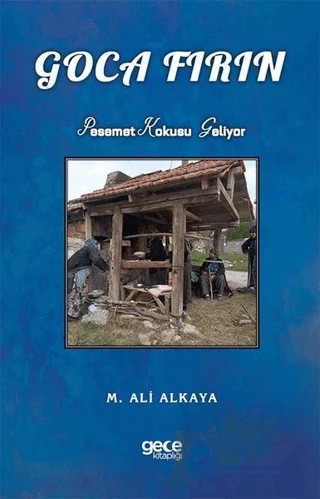 Goca Fırın – M. Ali Alkaya – Gece Kitaplığı kitap kapağı