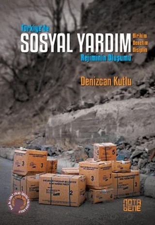 Türkiye’de Sosyal Yardım Rejiminin Oluşumu – Denizcan Kutlu – Nota Bene Yayınları kitap kapağı