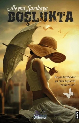 Boşlukta – Aleyna Sarıkaya – Düş Kurguları Yayıncılık kitap kapağı