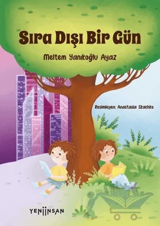Sıra Dışı Bir Gün – Meltem Yanıkoğlu Ayaz – Yeni İnsan Yayınevi kitap kapağı
