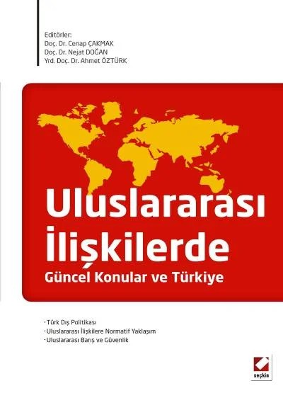 Uluslararası İlişkilerde Güncel Konular ve Türkiye – Cenap Çakmak, Nejat Doğan, Ahmet Öztürk – Seçkin Yayıncılık kitap kapağı