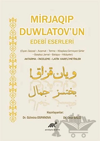 Mirjaqip Duwlatov'un Edebi Eserleri – Gülmira Ospanova, Onur Balcı – Paradigma Akademi Yayınları kitap kapağı