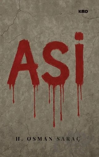 Asi – H. Osman Saraç – KMD Yayınları kitap kapağı