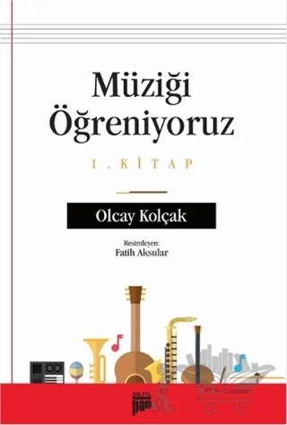 Müziği Öğreniyoruz 1. Kitap – Olcay Kolçak – Pan Yayıncılık kitap kapağı