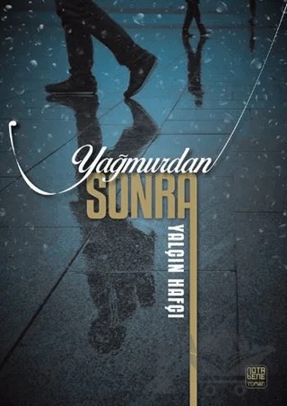 Yağmurdan Sonra – Yalçın Hafçı – Nota Bene Yayınları kitap kapağı
