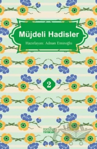 Müjdeli Hadisler 2 – Adnan Emiroğlu – Zafer Yayınları kitap kapağı