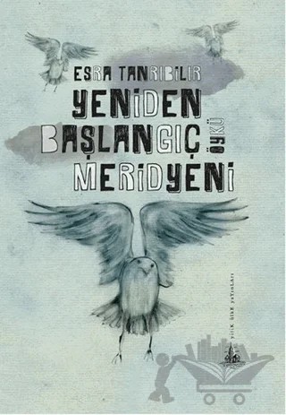 Yeniden Başlangıç Meridyeni – Esra Tanrıbilir – Yitik Ülke Yayınları kitap kapağı