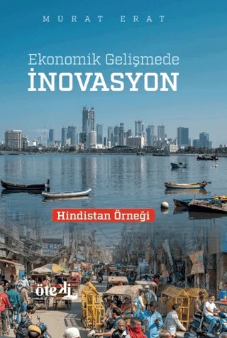 Ekonomik Gelişmede İnovasyon – Murat Erat – Öteki Akademi Yayınları kitap kapağı