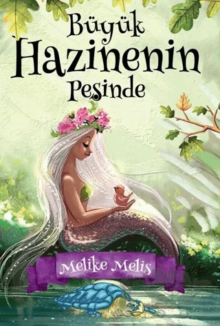 Büyük Hazinenin Peşinde – Melike Melis – Mahzen Yayıncılık kitap kapağı