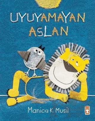 Uyuyamayan Aslan – Manica K. Musil – Timaş Çocuk kitap kapağı
