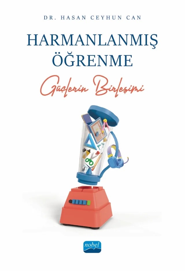 HARMANLANMIŞ ÖĞRENME - Güçlerin Birleşimi – Hasan Ceyhun Can – Nobel Akademik Yayıncılık kitap kapağı