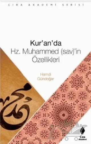 Kur'an'da Hz. Muhammed (sav)'in Özellikeri – Hamdi Gündoğar – Çıra Yayınları kitap kapağı