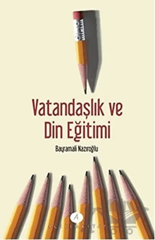 Vatandaşlık ve Din Eğitimi – Bayramali Nazıroğlu – Açılım Kitap kitap kapağı