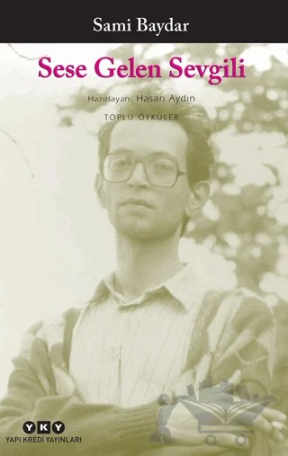 Sese Gelen Sevgili – Sami Baydar – Yapı Kredi Yayınları kitap kapağı