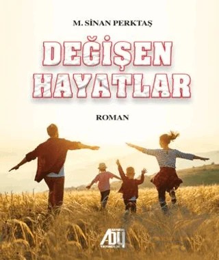 Değişen Hayatlar – M. Sinan Perktaş – Baygenç Yayıncılık kitap kapağı