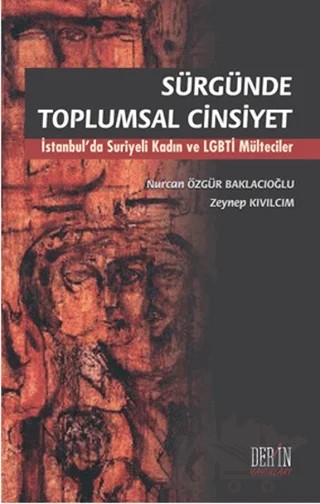 Sürgünde Toplumsal Cinsiyet – Nurcan Özgür Baklacıoğlu, Zeynep Kıvılcım – Derin Yayınları kitap kapağı