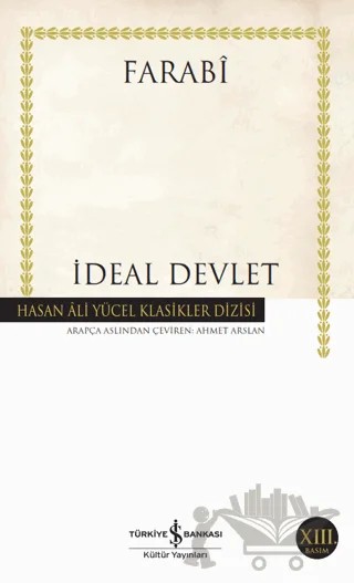 İdeal Devlet – Farabi – İş Bankası Kültür Yayınları kitap kapağı