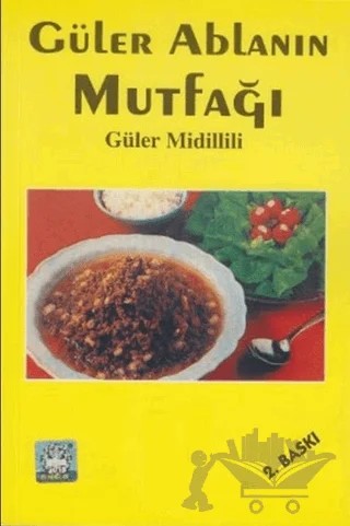 Güler Ablanın Mutfağı – Güler Midilli – İlke Kitabevi Yayınları kitap kapağı