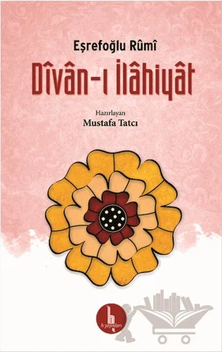 Divan-ı İlahiyat – Eşrefoğlu Rumi – H Yayınları kitap kapağı