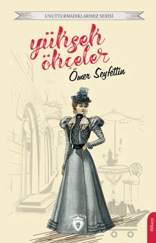 Yüksek Ökçeler – Ömer Seyfettin – Dorlion Yayınları kitap kapağı