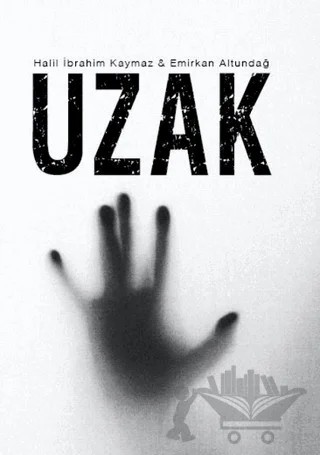 Uzak – Halil İbrahim Kaymaz – Gürer Yayınları kitap kapağı