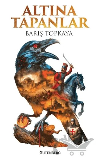 Altına Tapanlar – Barış Topkaya – Gutenberg kitap kapağı