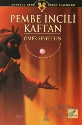 Pembe İncilli Kaftan – Ömer Seyfettin – Art Basın Yayın Hizmetleri kitap kapağı