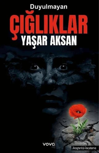 Duyulmayan Çığlıklar – Yaşar Aksan – Vova Yayınları kitap kapağı