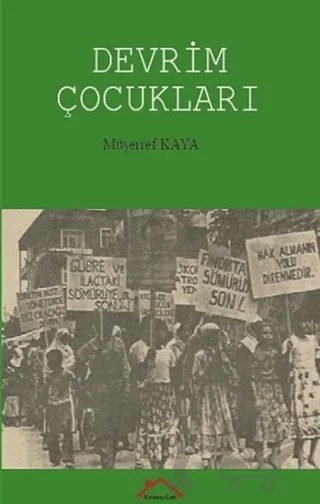 Devrim Çocukları – Müşerref Kaya – Kırmızı Çatı Yayınları kitap kapağı