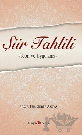 Şiir Tahlili – Şerif Aktaş – Kurgan Edebiyat kitap kapağı