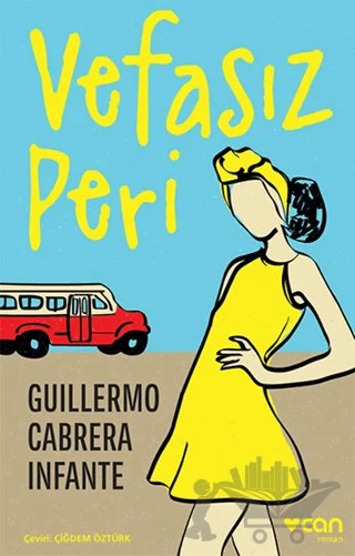 Vefasız Peri – Guillermo Cabrera Infante – Can Yayınları kitap kapağı