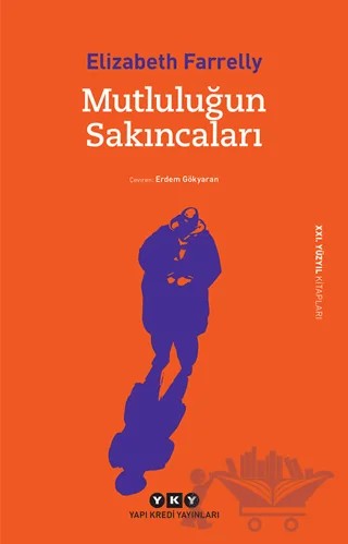 Mutluluğun Sakıncaları – Elizabeth Farrelly – Yapı Kredi Yayınları kitap kapağı