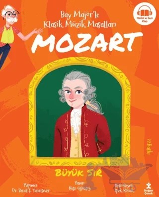Bay Majör'le Klasik Müzik Masalları Mozart – Neşe Oğuzsoy – Doğan Çocuk kitap kapağı