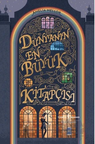 Dünyanın En Büyük Kitapçısı – Amelia Mellor – İş Bankası Kültür Yayınları kitap kapağı