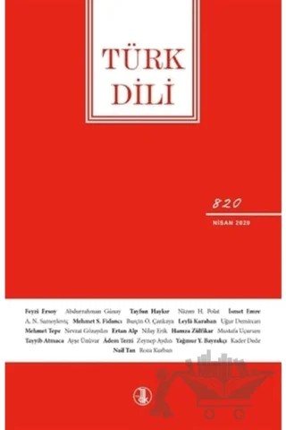 Türk Dili Dergisi Sayı: 820 Nisan 2020 – Türk Dil Kurumu Yayınları kitap kapağı