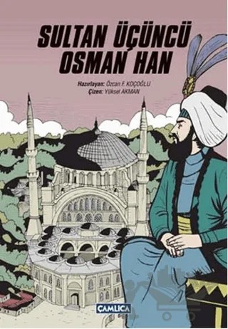 Sultan Üçüncü Osman Han – Kolektif – Çamlıca Basım Yayın kitap kapağı