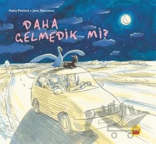 Daha Gelmedik Mi? – Petra Postert – Kuraldışı Yayınevi kitap kapağı