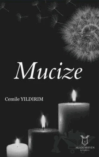 Mucize – Cemile Yıldırım – Akademisyen Kitabevi kitap kapağı