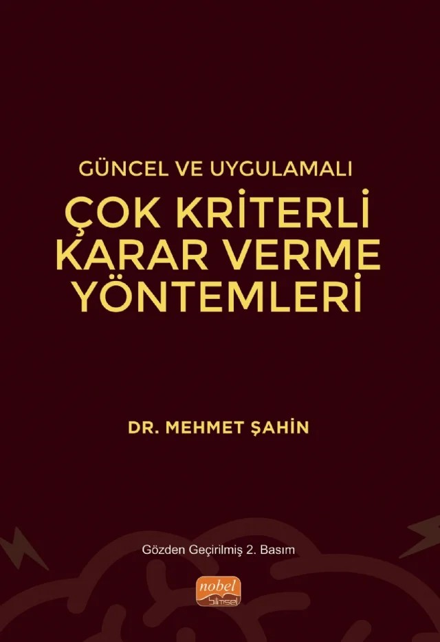 Güncel ve Uygulamalı Çok Kriterli Karar Verme Yöntemleri – Mehmet Şahin – Nobel Bilimsel Eserler kitap kapağı