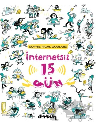 İnternetsiz 15 Gün – Sophie Rigal - Goulard – Dürbün Kitap kitap kapağı