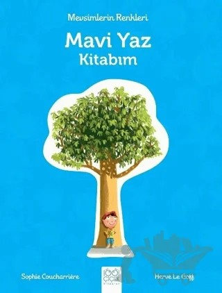 Mevsimlerin Renkleri - Mavi Yaz Kitabım – Sophie Coucharriere – 1001 Çiçek Kitaplar kitap kapağı